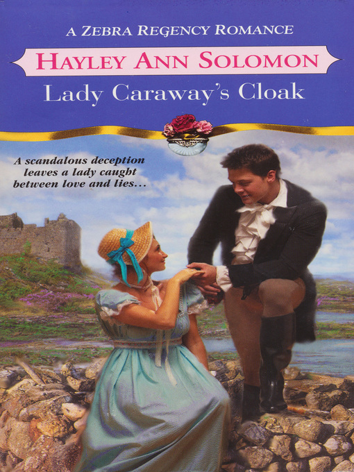 Title details for Lady Caraway's Cloak by Hayley Ann Solomon - Available